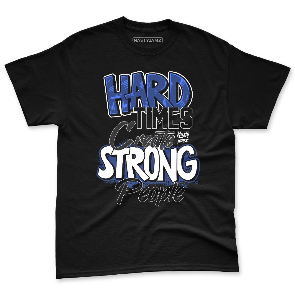 Rare-Air-Deep-Royal-Blue-1s-NastyJamz-Premium-T-Shirt-Match-Hard-Times