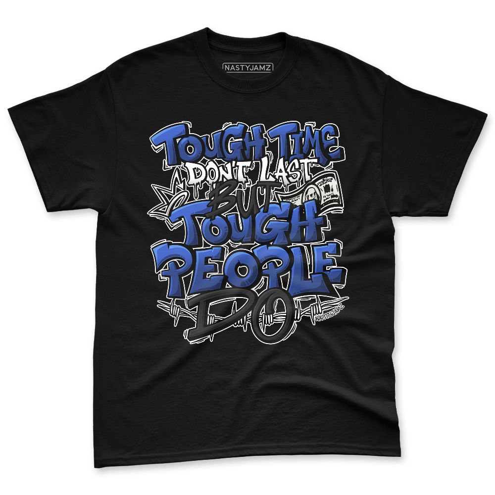 Rare-Air-Deep-Royal-Blue-1s-NastyJamz-Premium-T-Shirt-Match-Tough-People-Never-Fall