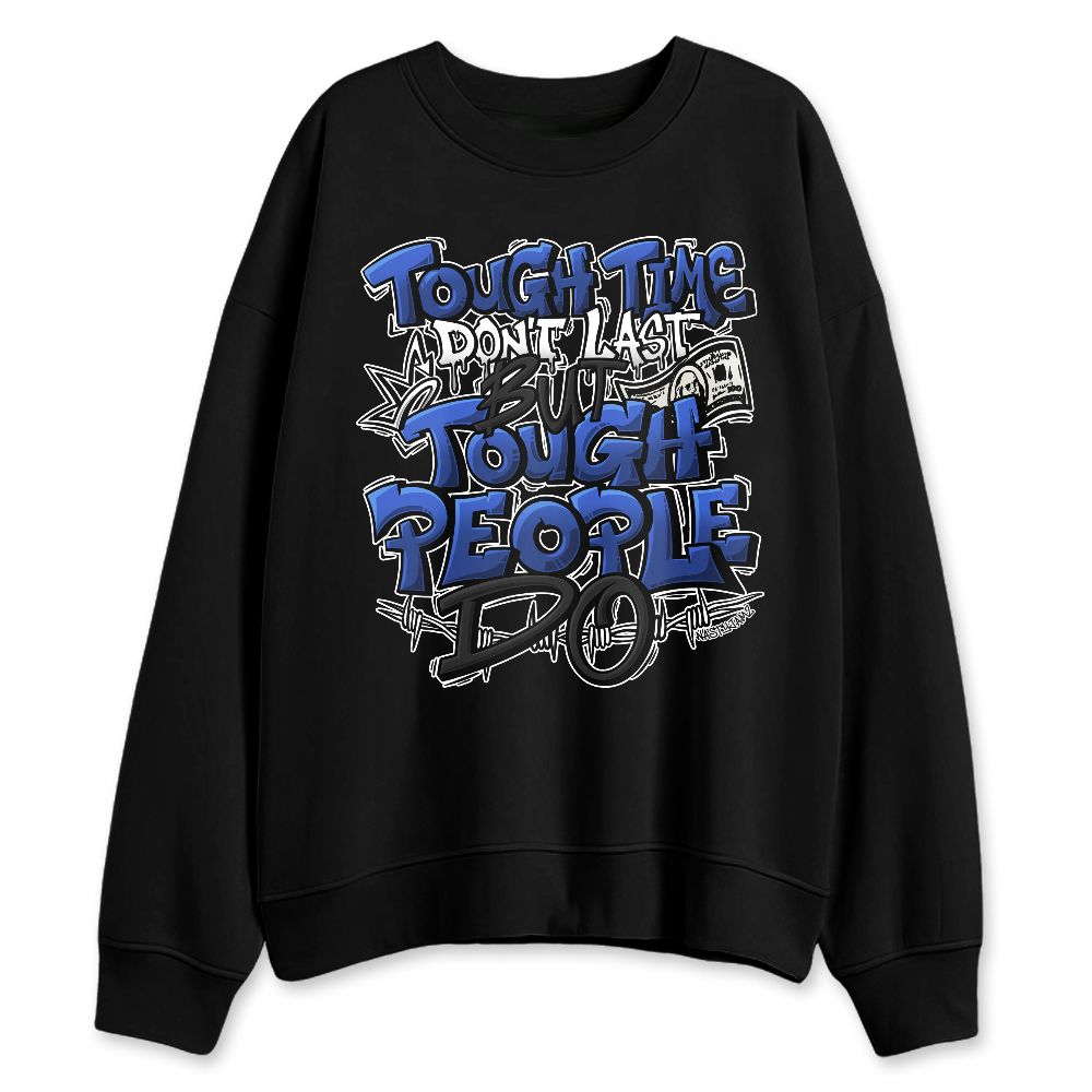 Rare-Air-Deep-Royal-Blue-1s-NastyJamz-Sweatshirt-Match-Tough-People-Never-Fall