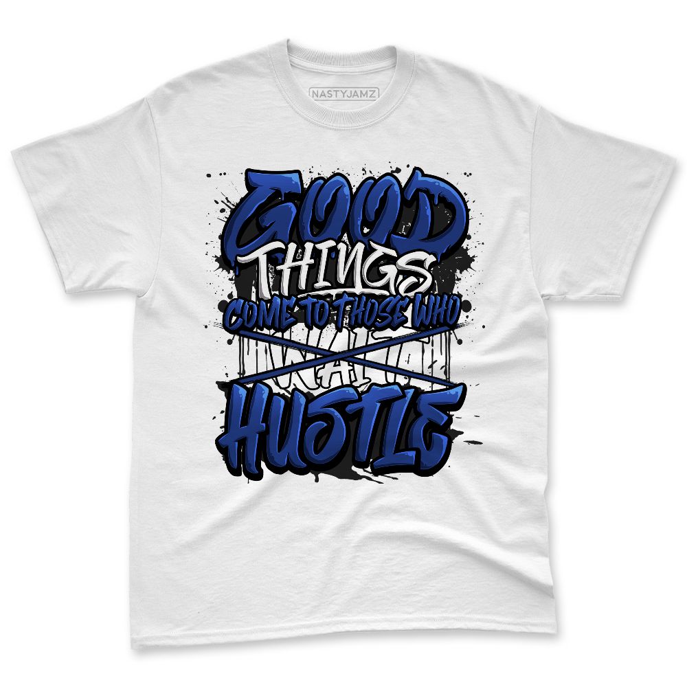 Rare-Air-Deep-Royal-Blue-1s-NastyJamz-Premium-T-Shirt-Match-Good-Things
