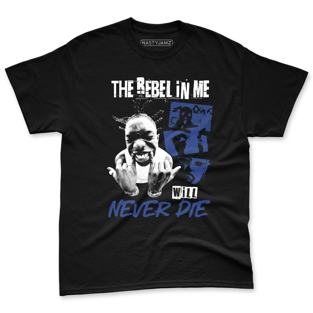 Rare-Air-Deep-Royal-Blue-1s-NastyJamz-Premium-T-Shirt-Match-Rebel-In-Me