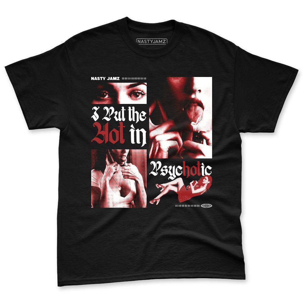 Low-Bred-11s-NastyJamz-Premium-T-Shirt-Match-Hot-In-Psychotic