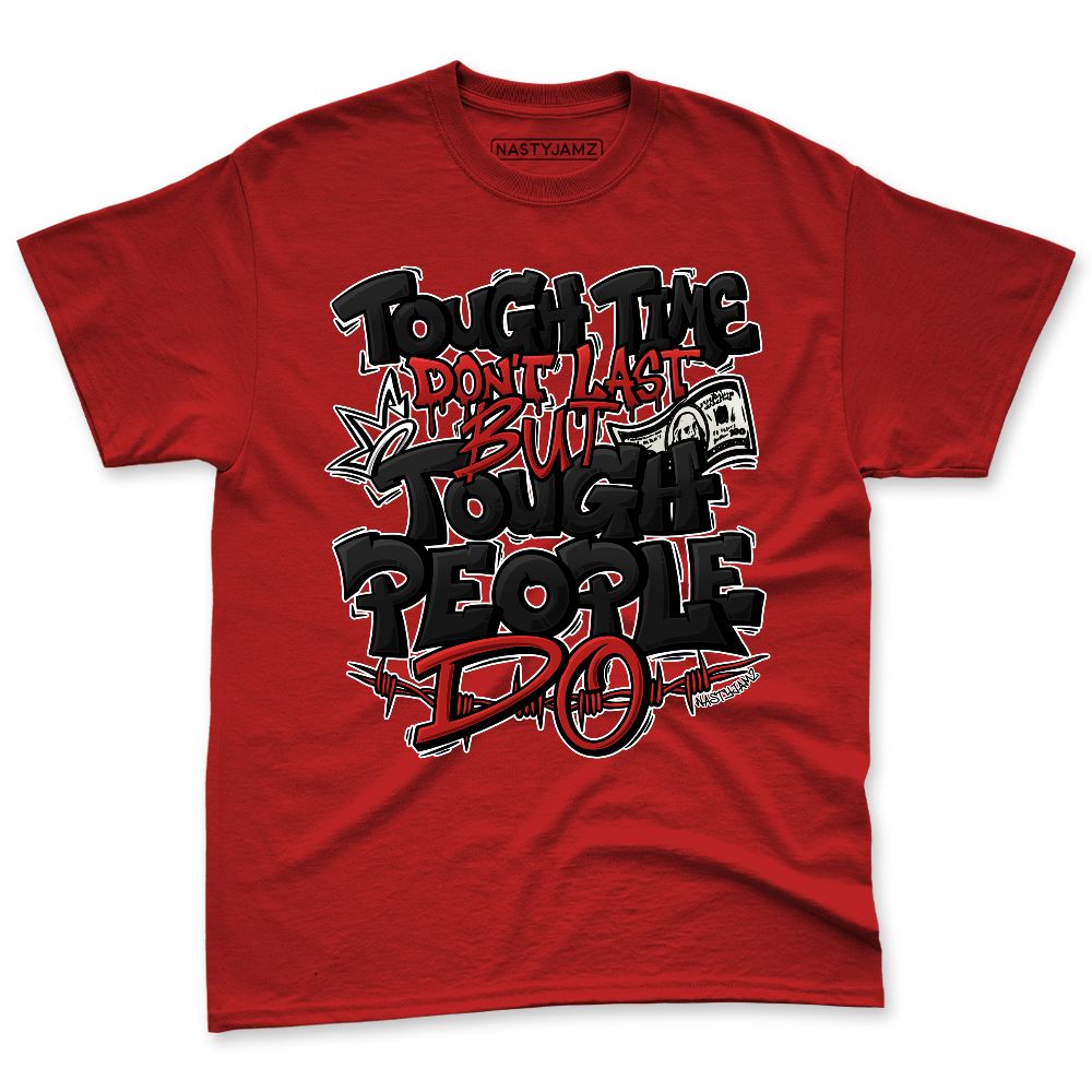 Low-Bred-11s-NastyJamz-Premium-T-Shirt-Match-Tough-People-Never-Fall