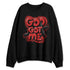 Low-Bred-11s-NastyJamz-Sweatshirt-Match-God-Got-Me