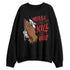 Low-Bred-11s-NastyJamz-Sweatshirt-Match-Please-Dont-Kill-My-Vibe