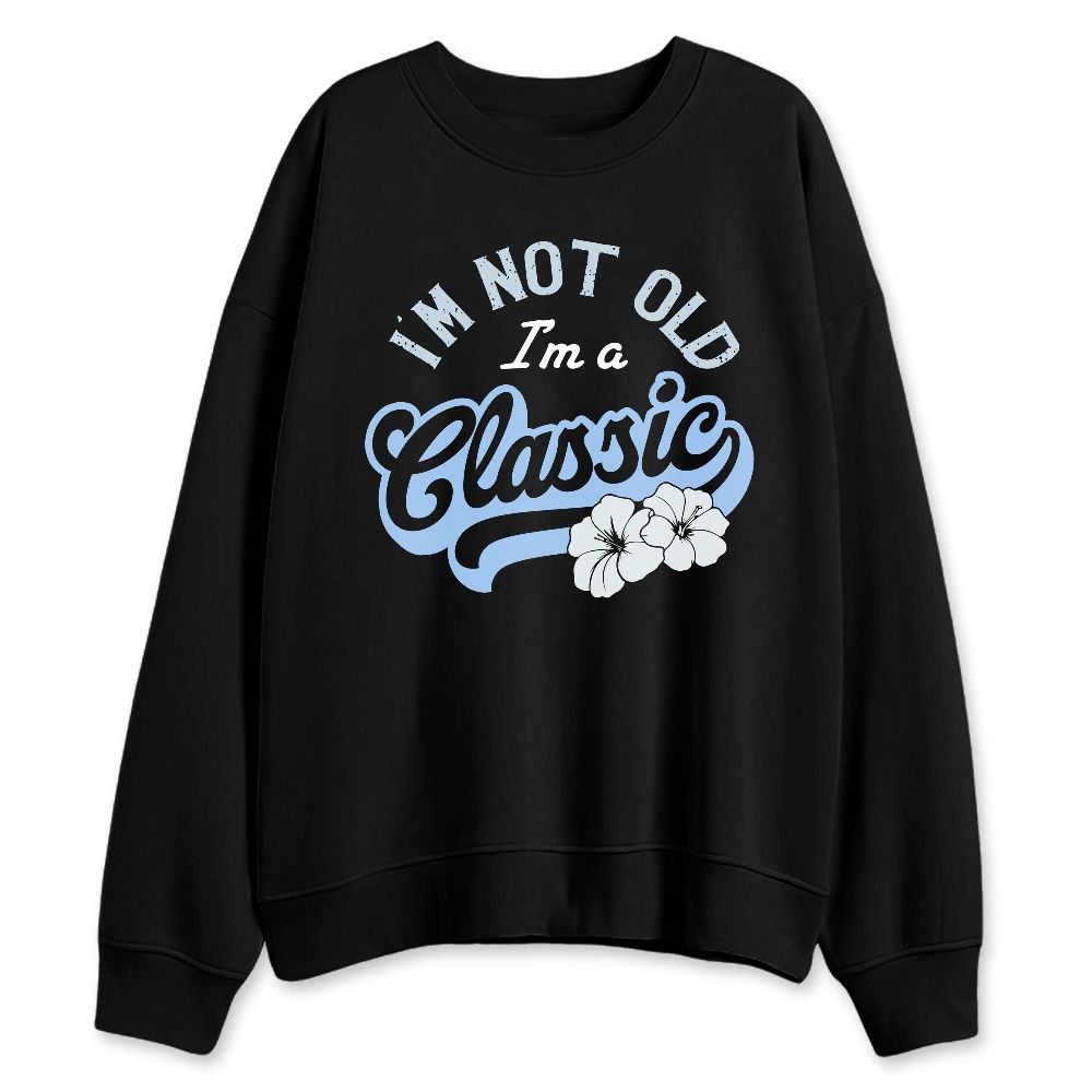 Forget-Me-Not-4s-NastyJamz-Sweatshirt-Match-Im-Classic