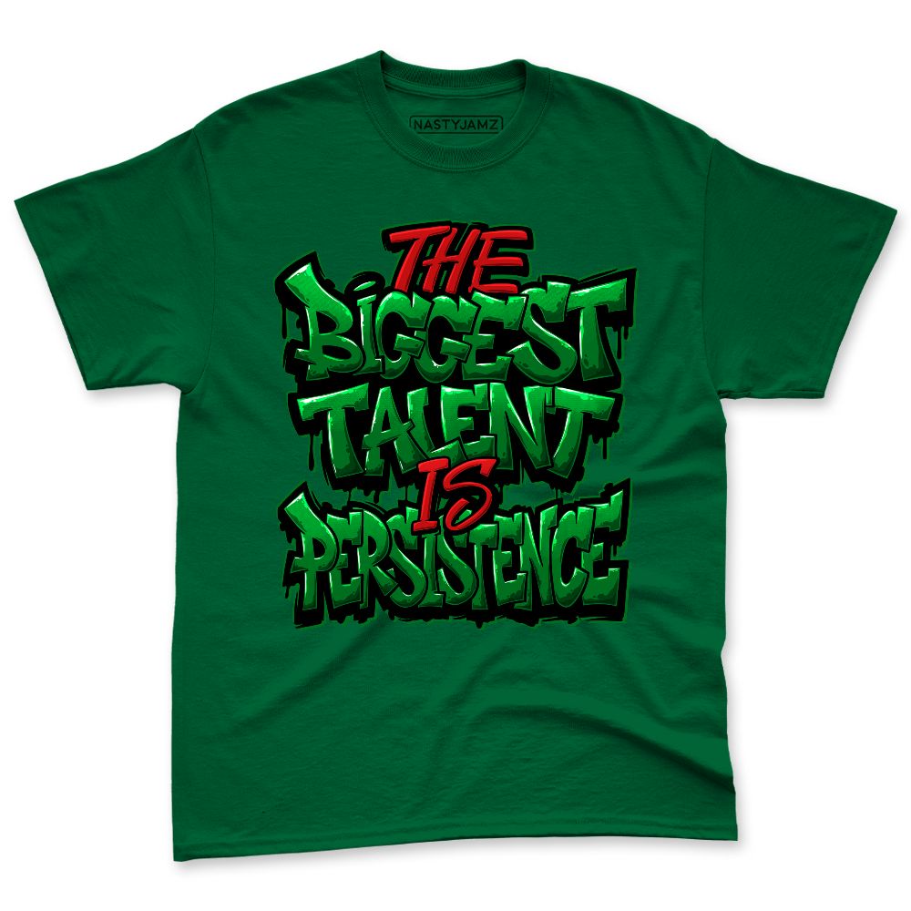 AF-1-Low-Lucky-Green-NastyJamz-Premium-T-Shirt-Match-Persistence-Is-Talent