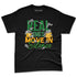AF-1-Low-Lucky-Green-NastyJamz-Premium-T-Shirt-Match-Move-In-Silence-Money