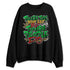 AF-1-Low-Lucky-Green-NastyJamz-Sweatshirt-Match-Tough-People-Never-Fall