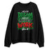 AF-1-Low-Lucky-Green-NastyJamz-Sweatshirt-Match-Work-For-Dream