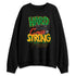 AF-1-Low-Lucky-Green-NastyJamz-Sweatshirt-Match-Hard-Times
