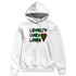 AF-1-Low-Lucky-Green-NastyJamz-Hoodie-Match-Loyalty-Over-Likes