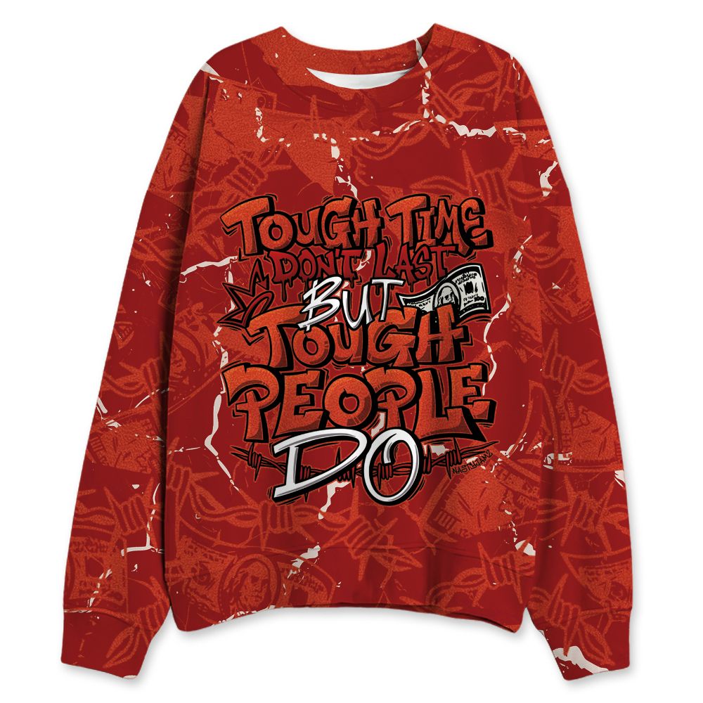 Brick-By-Brick-4s-NastyJamz-Sweatshirt-Match-Tough-People-Never-Fall-All-Over-Print