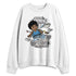 Melo-12s-NastyJamz-Sweatshirt-Match-Not-Broken-Toy
