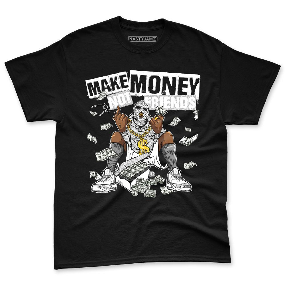 Pure-Money-3s-NastyJamz-Premium-T-Shirt-Match-Make-Money-Not-Friends