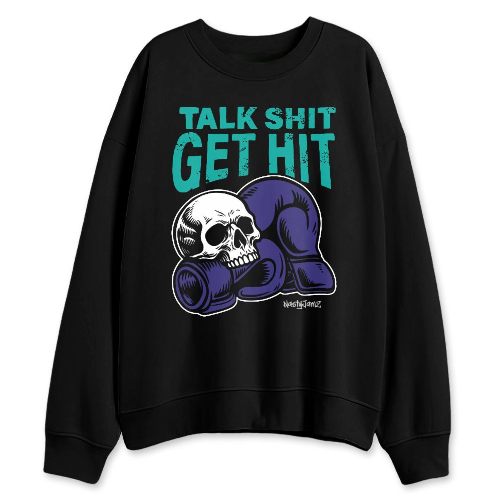 Grape-5s-NastyJamz-Sweatshirt-Match-Talk-Shit-Get-Hit