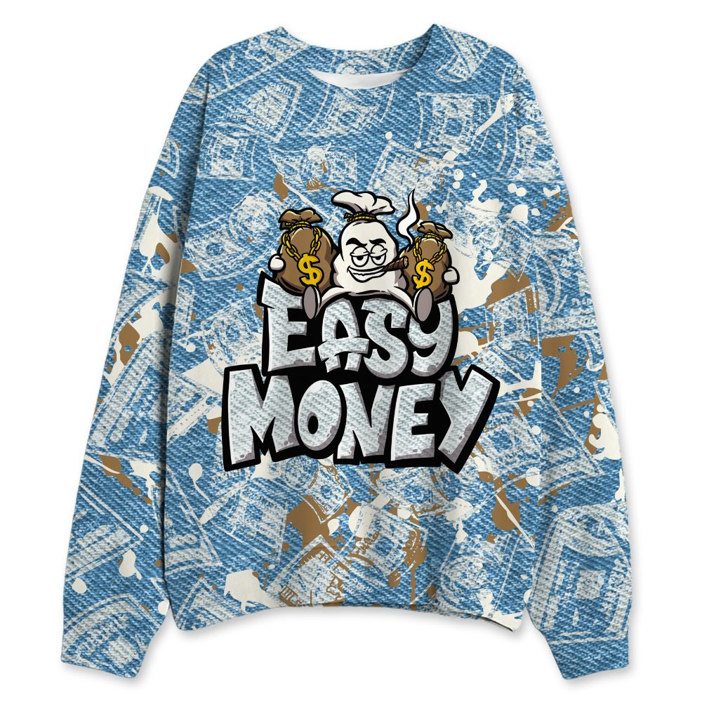 Denim-Worn-Blue-4s-NastyJamz-Sweatshirt-Match-Easy-Money-3D-All-Over-Print