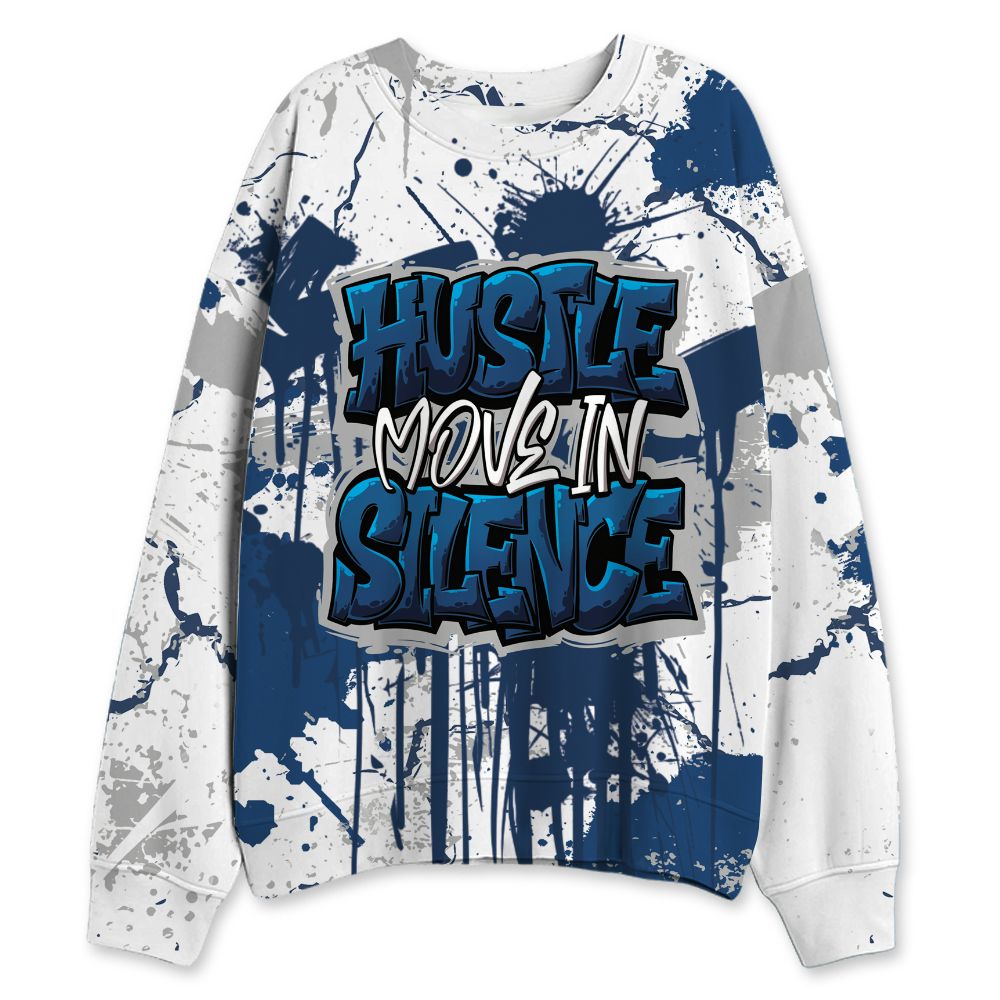 French-Blue-12s-NastyJamz-Sweatshirt-Match-Hustle-Move-In-Silence-All-Over-Print