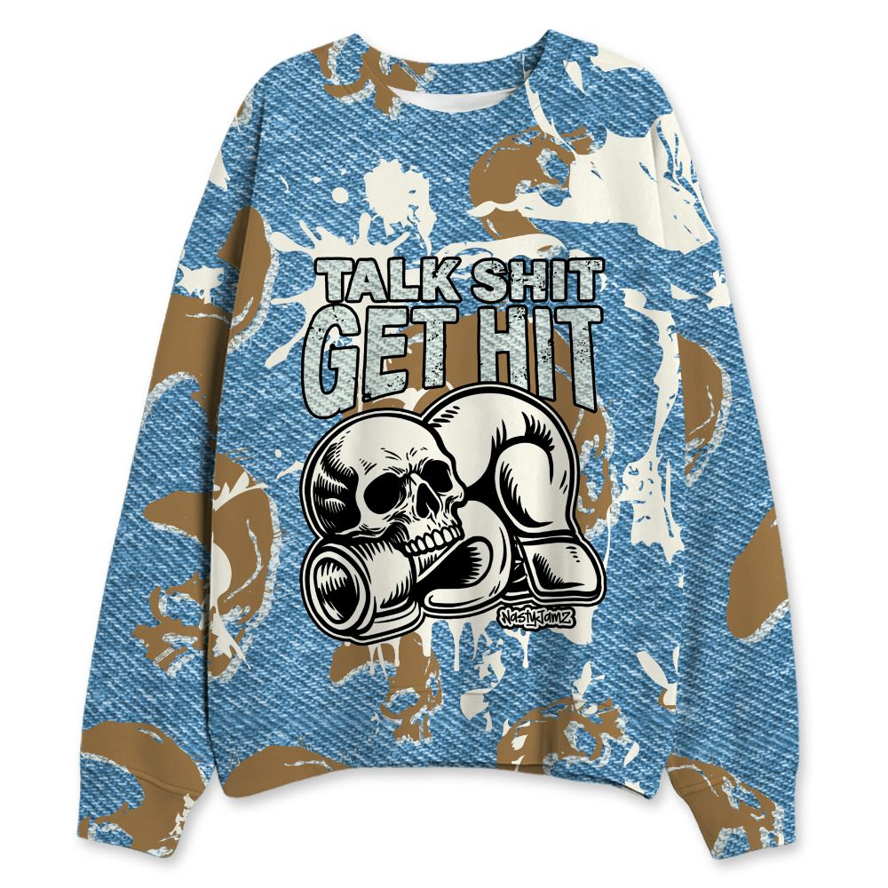 Denim-Worn-Blue-4s-NastyJamz-Sweatshirt-Match-Talk-Shit-Get-Hit-3D-All-Over-Print