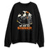 Shattered-Backboard-1s-NastyJamz-Sweatshirt-Match-We-All-Have-Sin