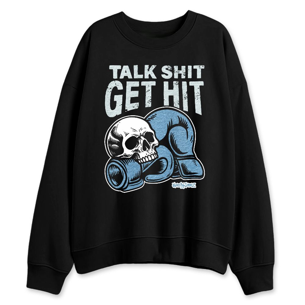 Denim-Worn-Blue-4s-NastyJamz-Sweatshirt-Match-Shit-Get-Hit