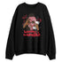 Fire-Red-5s-NastyJamz-Sweatshirt-Match-Kindness-Gangster-Queen