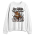 While-You-Were-Sleeping-4s-NastyJamz-Sweatshirt-Match-My-Mind-On-My-Money-Ber