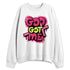 GF-7-Live-Wire-NastyJamz-Sweatshirt-Match-God-Got-Me
