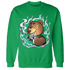 Lucky Green 5s Sweatshirt Match BER Burn Fear - NastyJamz