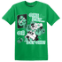 High OG Green Glow 1s T Shirt Match BER Gymmer - NastyJamz