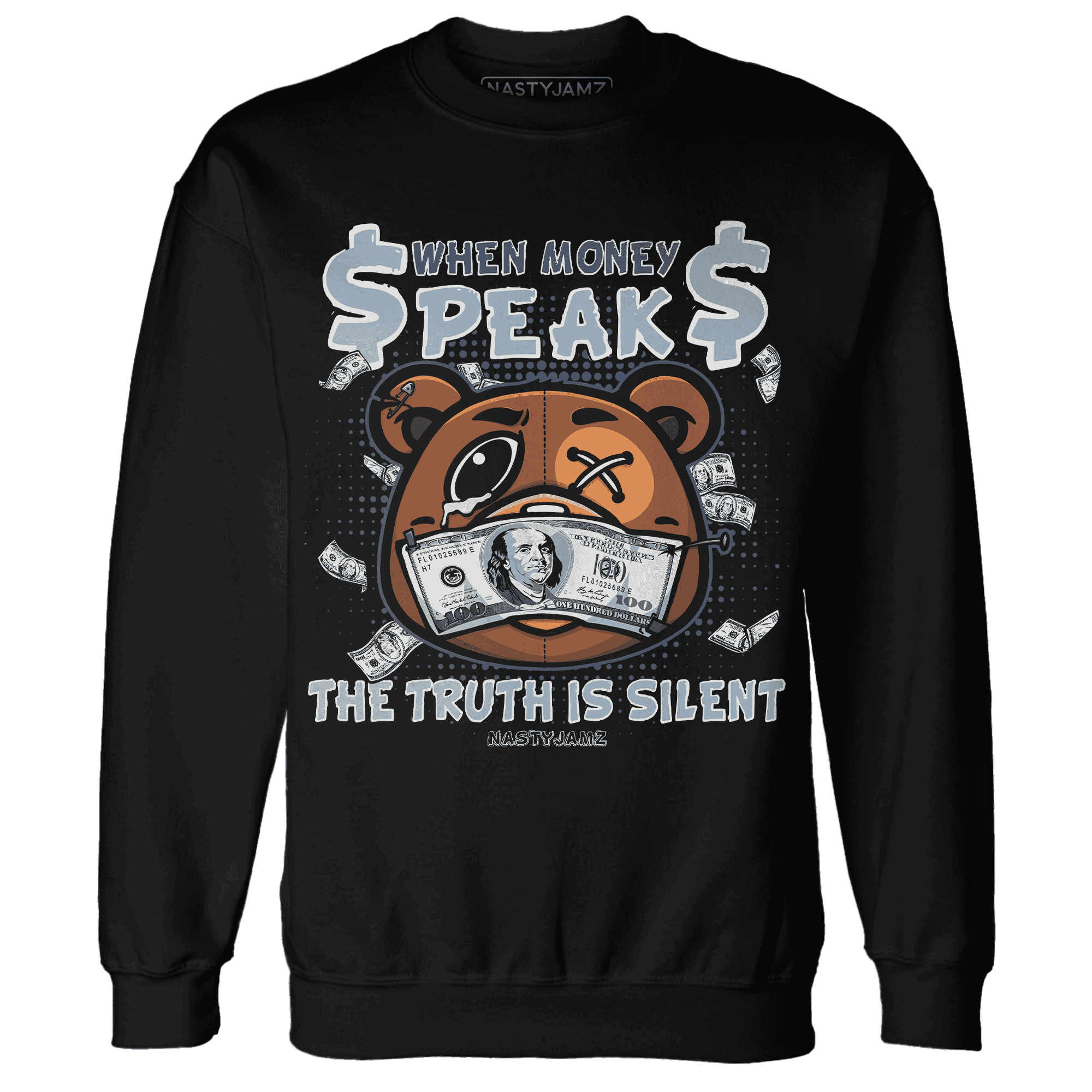 Mid Diffused Blue Grey 1s Sweatshirt Match BER Money Speaks Truth Silent - NastyJamz