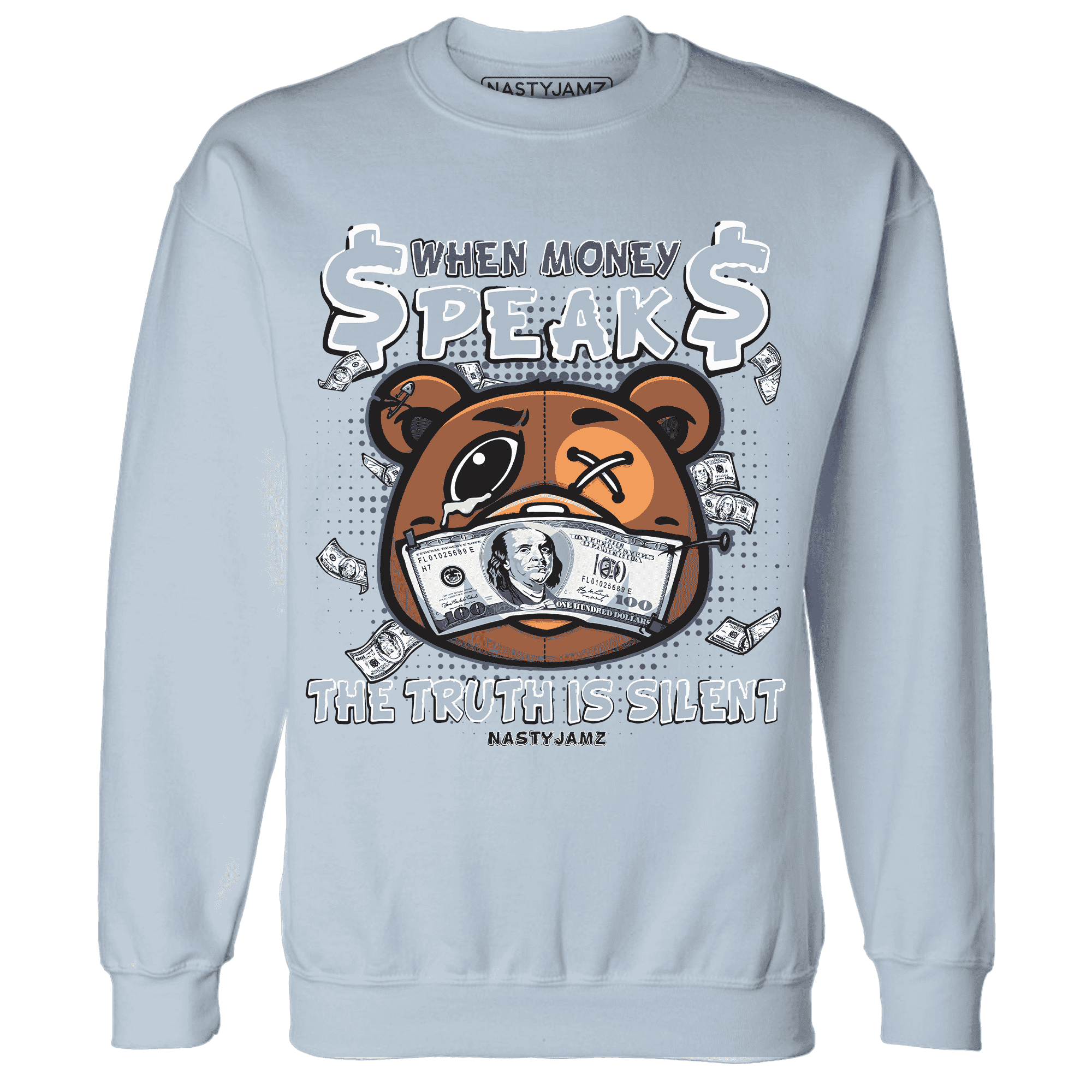 Mid Diffused Blue Grey 1s Sweatshirt Match BER Money Speaks Truth Silent - NastyJamz