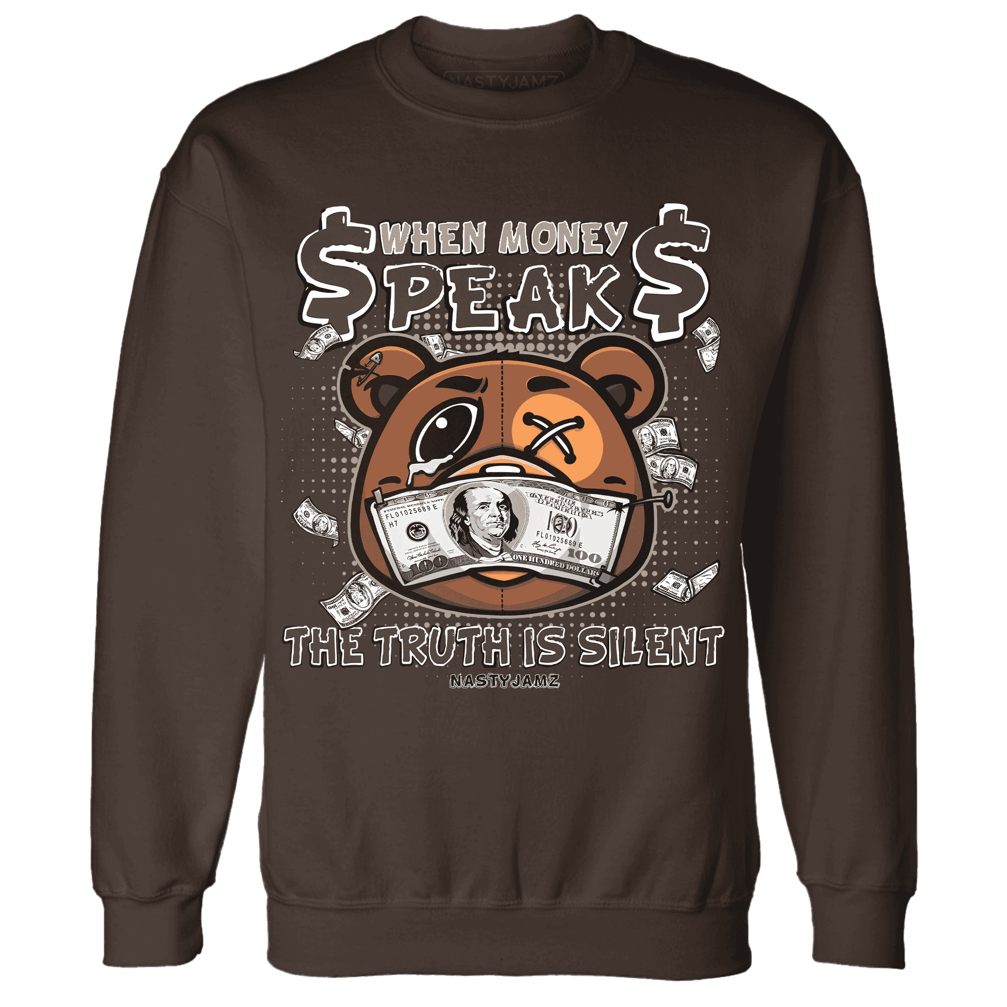 Dunk Low Baroque Brown Sweatshirt Match BER Money Speaks Truth Silent - NastyJamz