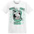 High OG Green Glow 1s T Shirt Match BER The Dentist - NastyJamz