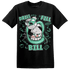 High OG Green Glow 1s T Shirt Match BER The Dentist - NastyJamz