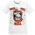 Georgia Peach 3s T Shirt Match BER The Dentist - NastyJamz