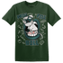 Oxidized Green 4s T Shirt Match BER The Dentist - NastyJamz