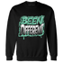 High OG Green Glow 1s Sweatshirt Match Become Different - NastyJamz