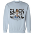 Low-Space-Jamz-11s-Sweatshirt-Match-Black-Girl-Magic