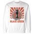 Georgia Peach 3s Sweatshirt Match Black Queen Collection - NastyJamz