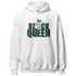Oxidized Green 4s Hoodie Match Black Queen Crown - NastyJamz