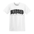 White-Thunder-4s-T-Shirt-Match-Blessed-Text