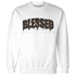 Dunk Low Baroque Brown Sweatshirt Match Blessed Text - NastyJamz