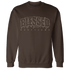 Dunk Low Baroque Brown Sweatshirt Match Blessed Text - NastyJamz
