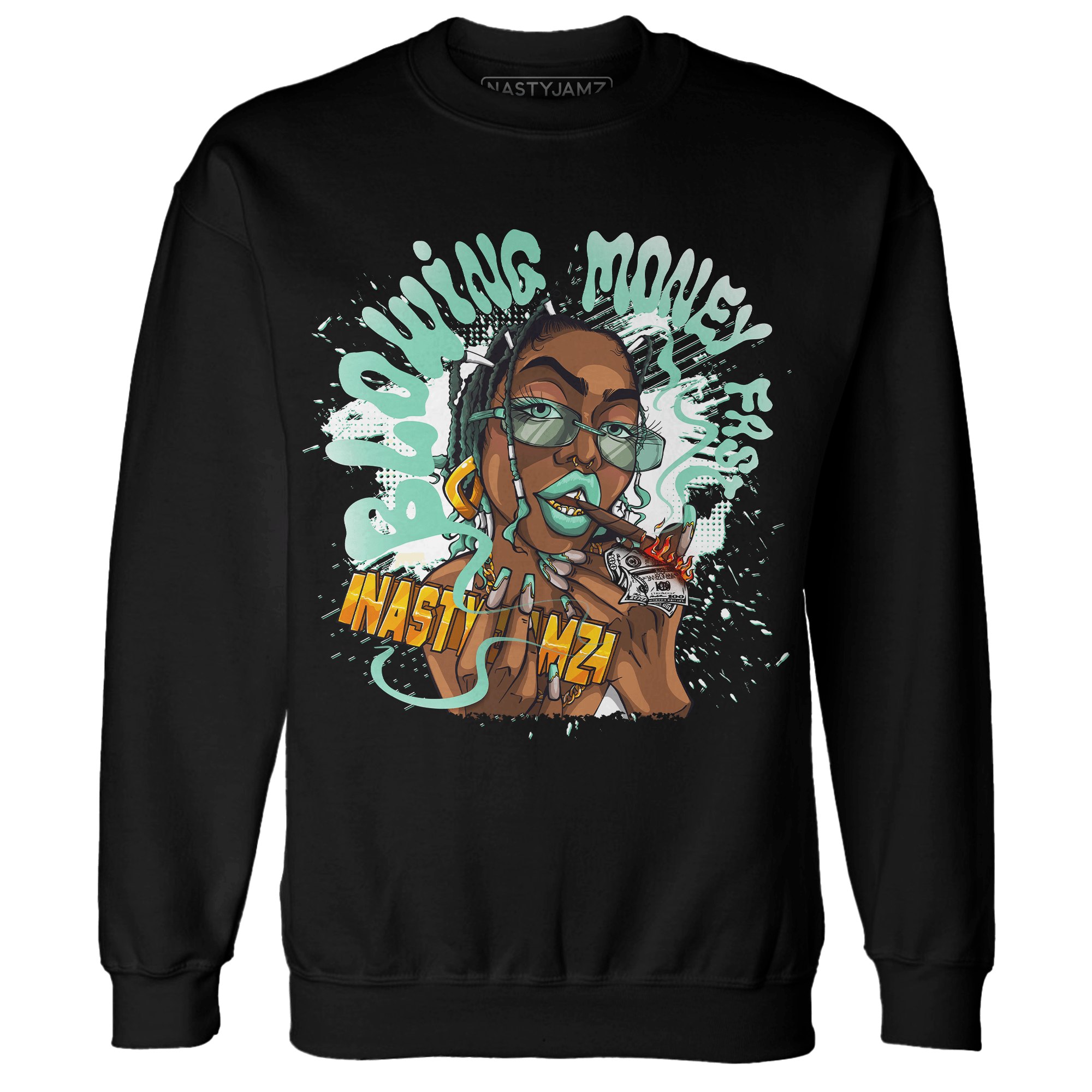 High OG Green Glow 1s Sweatshirt Match Blowing Money Fast Girl - NastyJamz