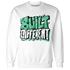 High OG Green Glow 1s Sweatshirt Match Built Different - NastyJamz
