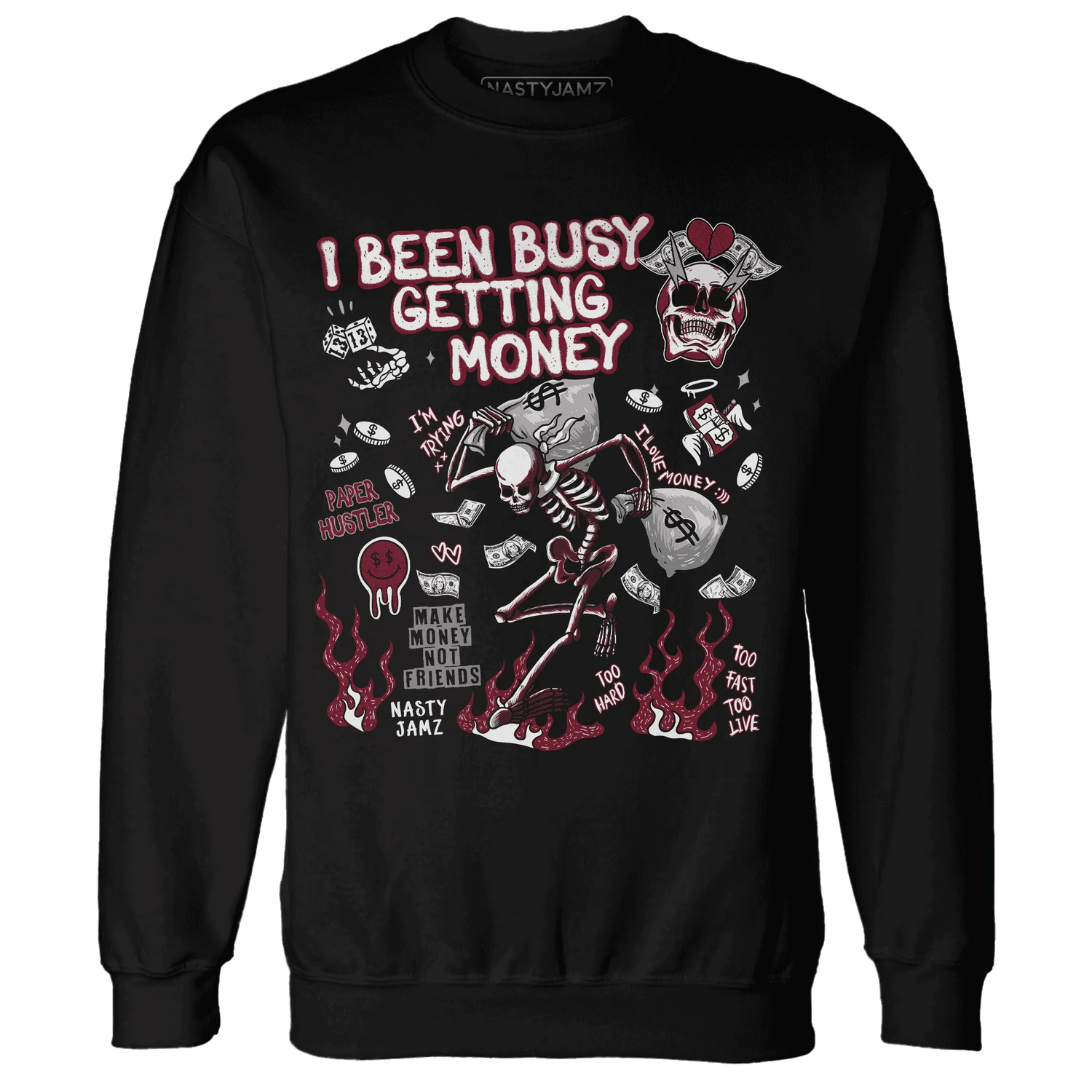 High-White-Team-Red-1s-NastyJamz-Sweatshirt-Match-Busy-Getting-Money-Skull