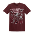 High-White-Team-Red-1s-NastyJamz-T-Shirt-Match-Busy-Getting-Money-Skull