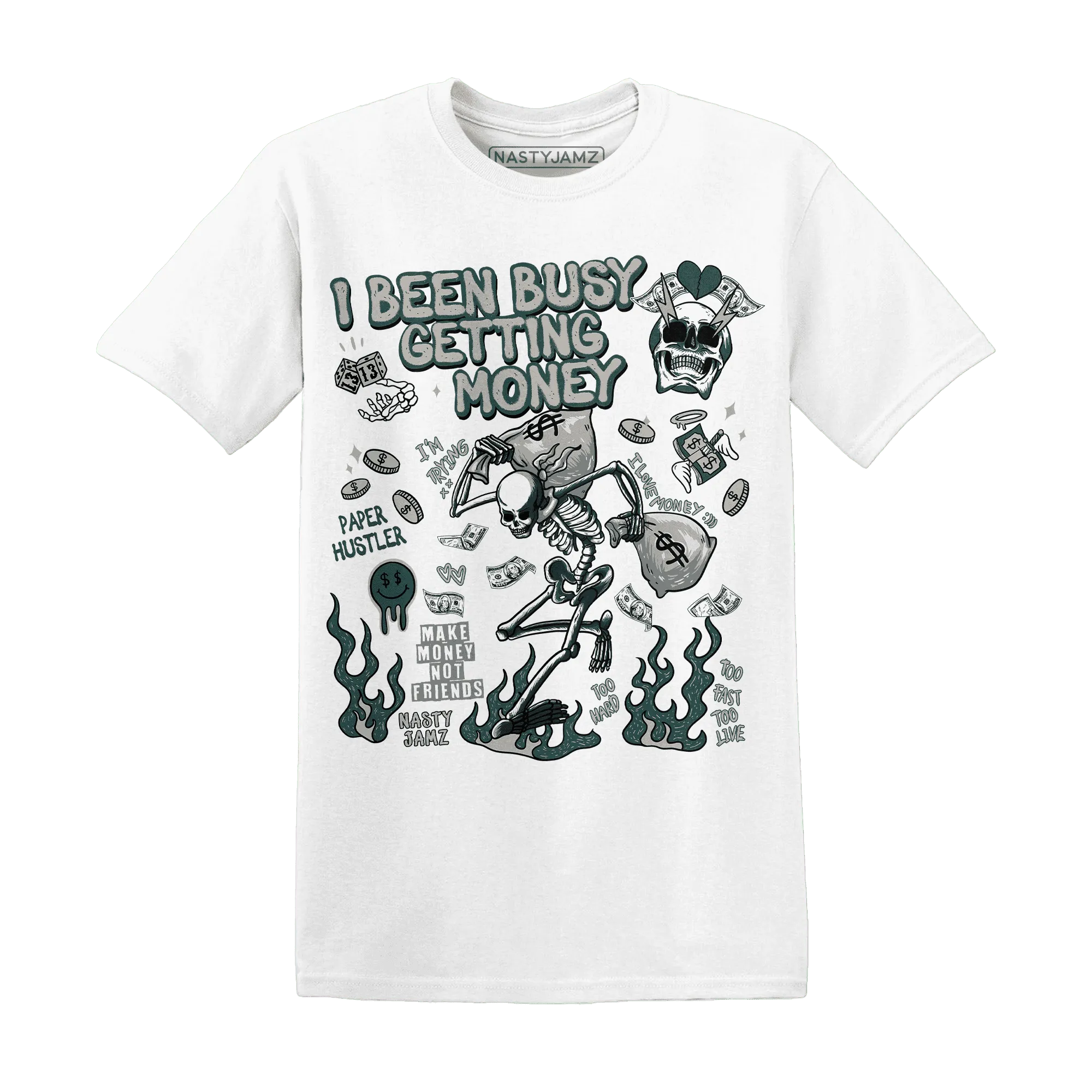 Oxidized-Green-4s-NastyJamz-T-Shirt-Match-Busy-Getting-Money-Skull