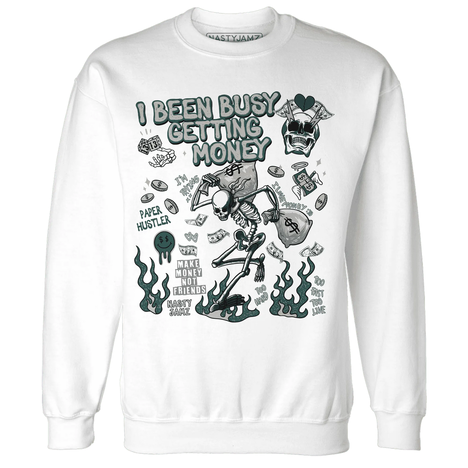 Oxidized-Green-4s-NastyJamz-Sweatshirt-Match-Busy-Getting-Money-Skull